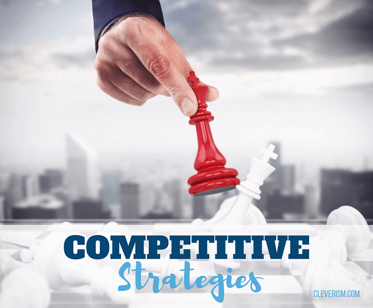 Chiến lược cạnh tranh là gì? Làm sao chọn chiến lược phù hợp?