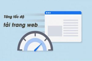 10 cách tăng tốc độ tải trang wordpress mới nhất 2021